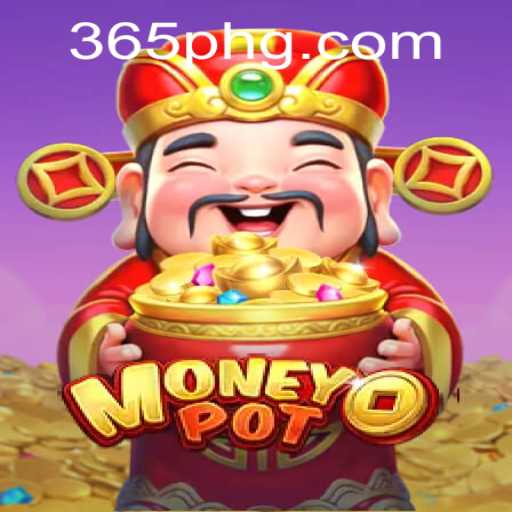 MoneyPot: Unveiling the Exciting World of 365ph Gaming