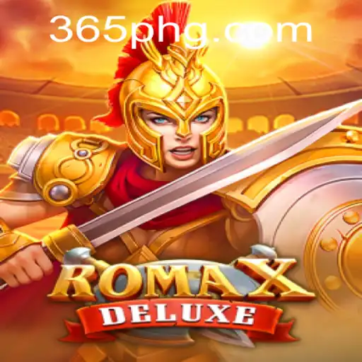 Exploring RomaXDeluxe: The Ultimate Gaming Experience with 365ph